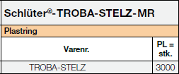 Schlüter-TROBA-STELZ-MR