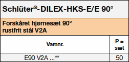 Schlüter-DILEX-HKS-E V4A/E 90°