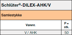 Schlüter-DILEX-AHK/V