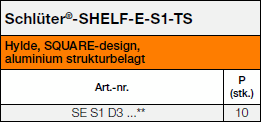 Schlüter®-SHELF-E-S1 SQUARE TS