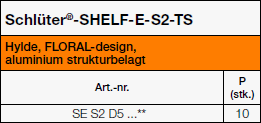 Schlüter®-SHELF-E-S2 FLORAL TS